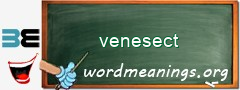 WordMeaning blackboard for venesect